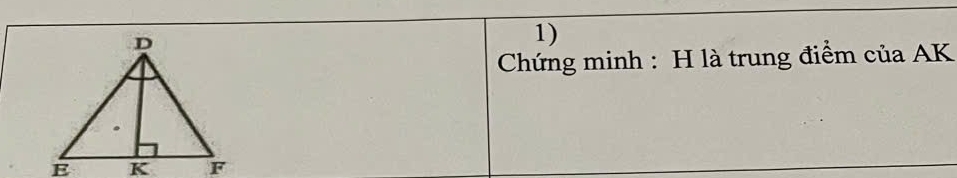 Chứng minh : H là trung điểm của AK