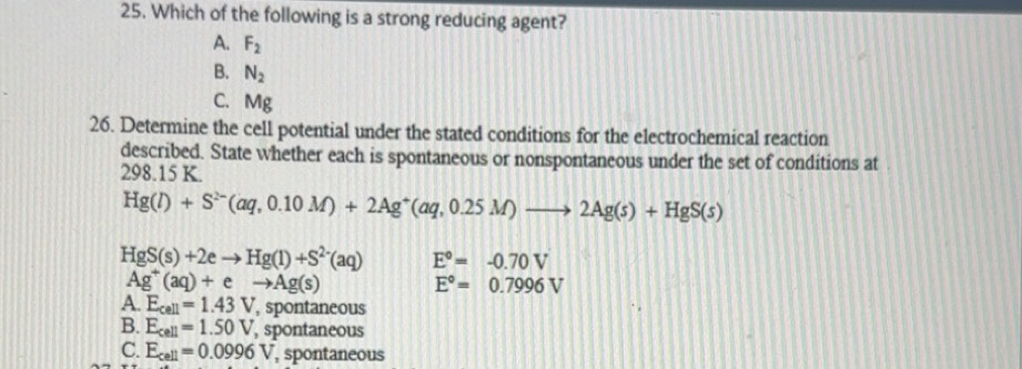 Solved: Which of the following is a strong reducing agent? A. F_2 B. N ...