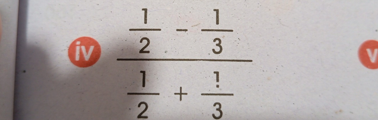 iv frac  1/2 - 1/3  1/2 + 1/3 
V