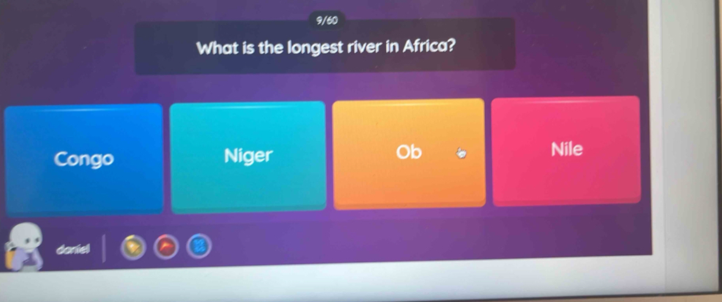 9/60
What is the longest river in Africa?
Congo Niger
Nile
doniel