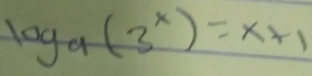 log _9(3^x)=x+1