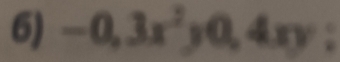 -0,3x^2y0,4xy :