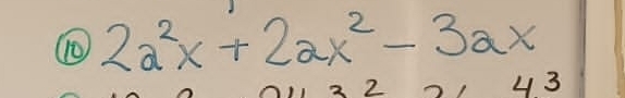 2a^2x+2ax^2-3ax
2 
43