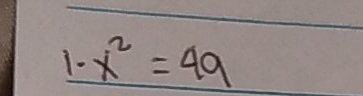 1- x^2=49