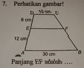 Perhatikan gambar! 
Panjang EF adalan ....