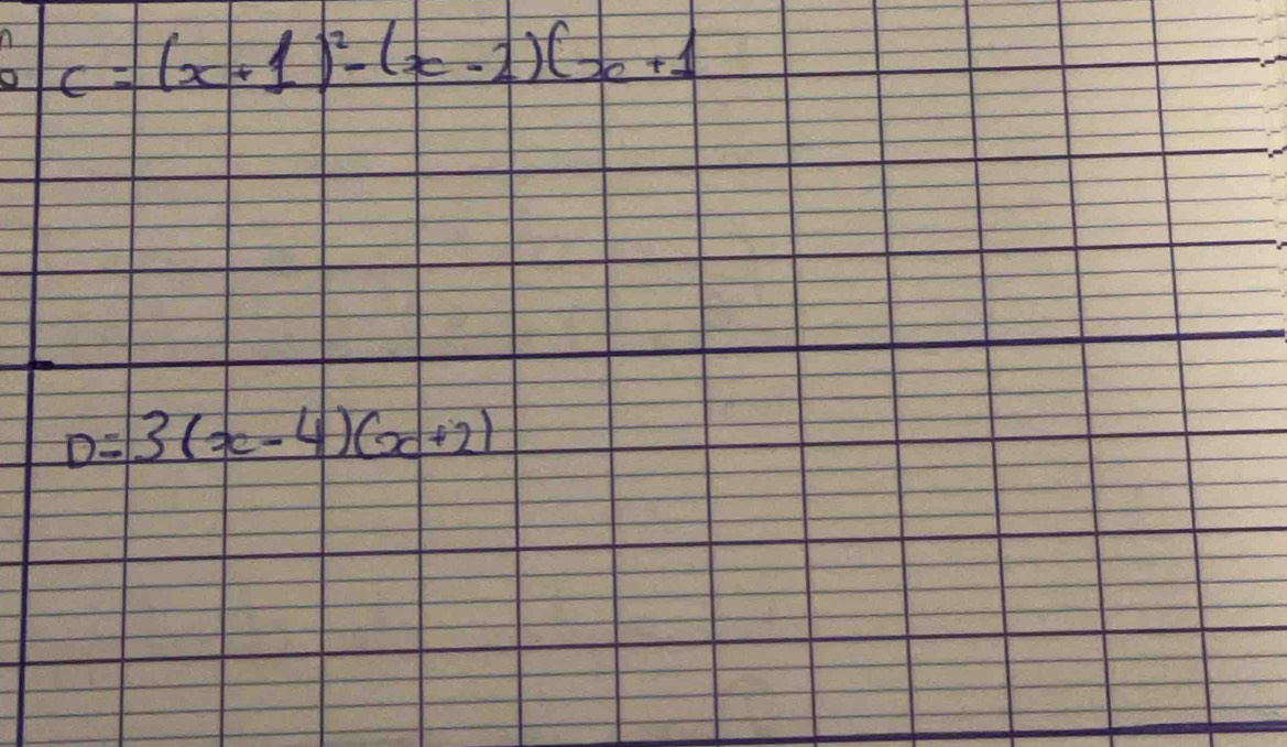 c=(x+1)^2-(x-2)(x+1
D=3(x-4)(x+2)