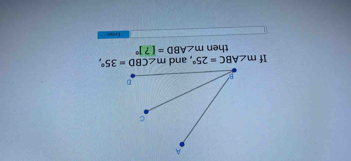 If 
then m∠ ABD=[?]^circ 
Enter
