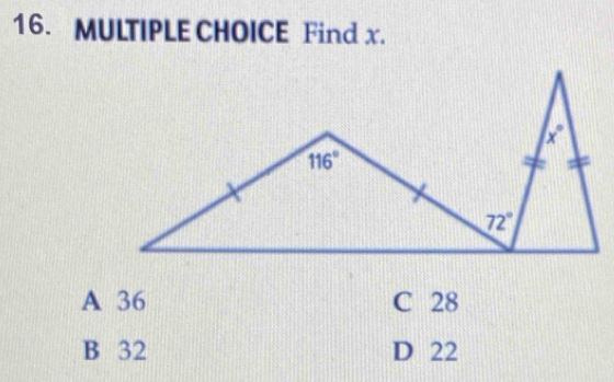 Find x.
A 36 C 28
B 32 D 22