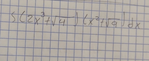 5(2x^3+sqrt(4))(x^2+sqrt(9))dx