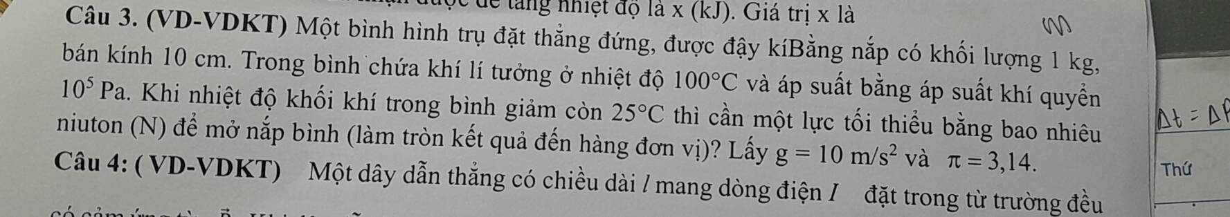 Giải quyết:dể làng nhiệt độ là x (kJ). Giá trị x là Câu 3. (VD-VDKT ...