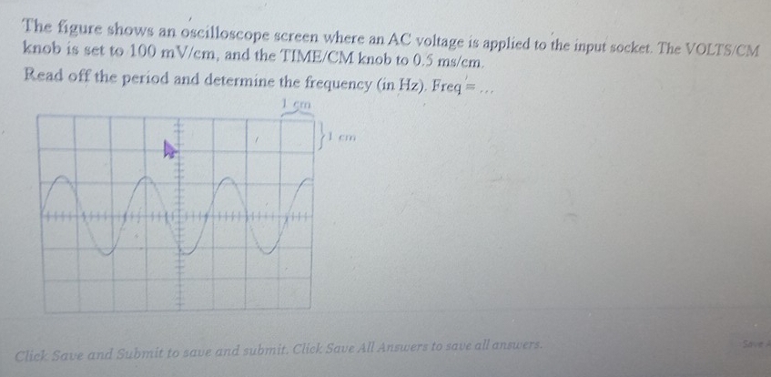 Solved: The figure shows an oscilloscope screen where an AC voltage is ...
