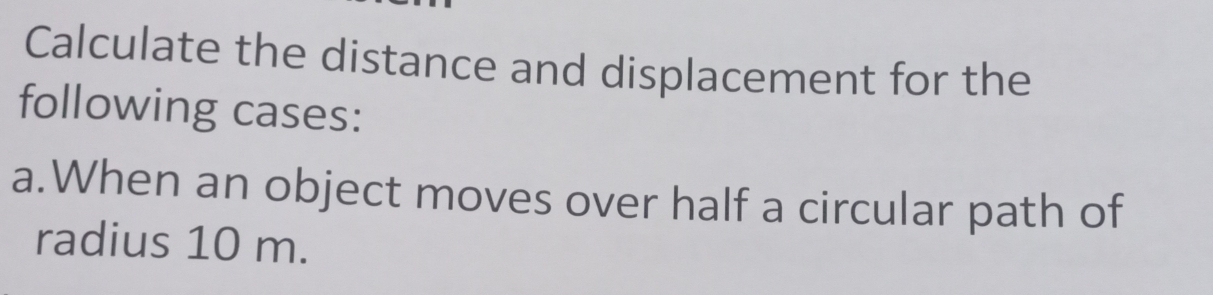 Solved: Calculate the distance and displacement for the following cases ...