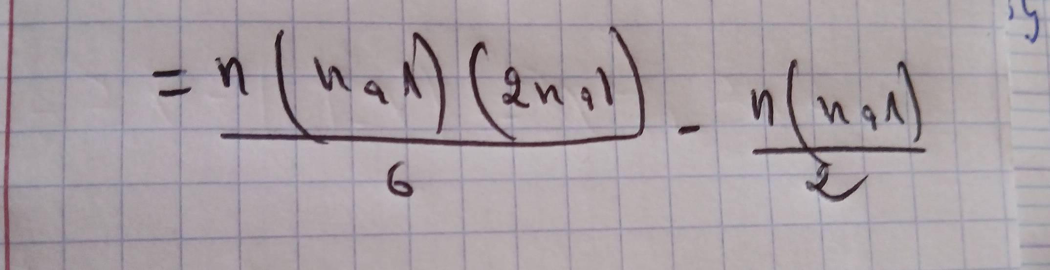 = (n(n+1)(2n+1))/6 - (n(n+1))/2 
y