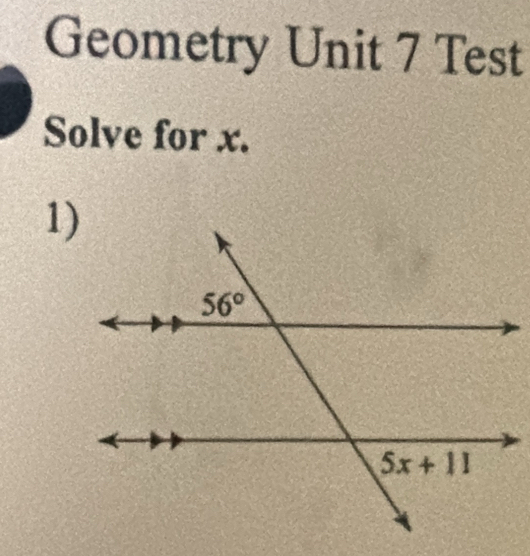 Geometry Unit 7 Test
Solve for x.