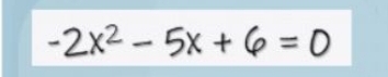 -2 x^2-5 x+6=0