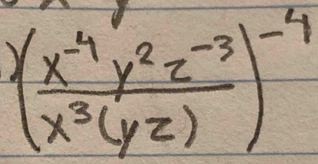 ( (x^(-4)y^2z^(-3))/x^3yz) )^-4