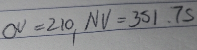 OV=210, NV=351.75