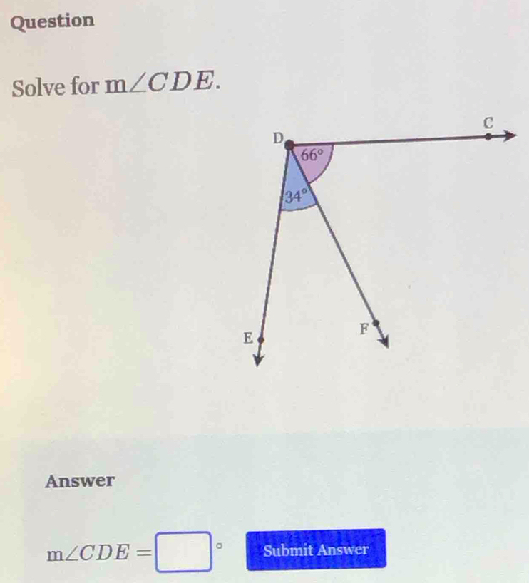 Question
Solve for m∠ CDE.
Answer
m∠ CDE=□° Submit Answer