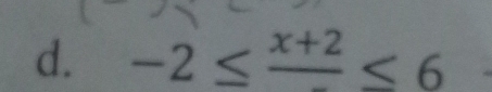 -2≤ frac x+2≤ 6