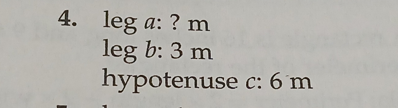 Solved: leg a: ? m leg b:3m hypotenuse c:6m [Math]