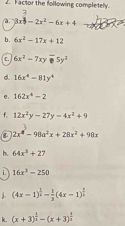 Solved: Factor the following completely. a. 3x-2x^2-6x+4 b. 6x^2-17x+12 ...