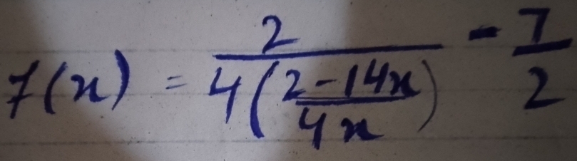 f(x)=frac 24( (2-14x)/4x )- 7/2 