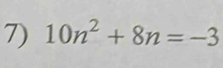 10n^2+8n=-3