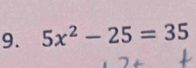 5x^2-25=35