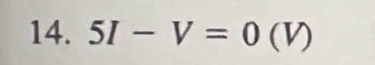 5I-V=0(V)