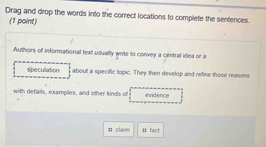 Solved: Drag and drop the words into the correct locations to complete ...
