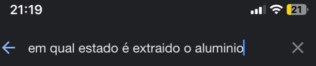 21:19
21 
em qual estado é extraido o aluminio