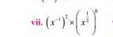 (x^(-1))^2* (x^(frac 1)2)^6