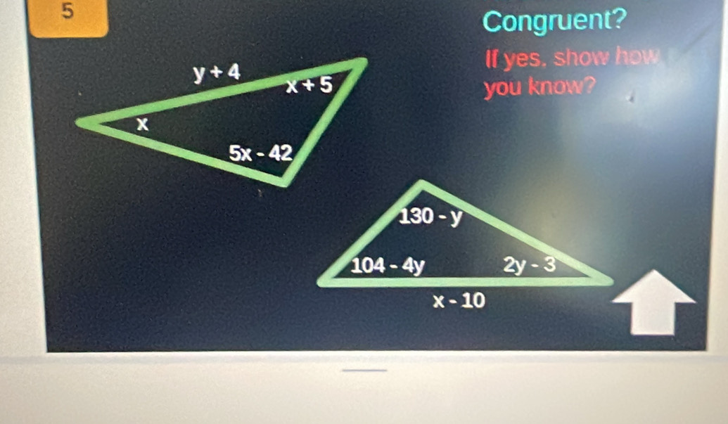 Congruent?
If yes, show how
you know?