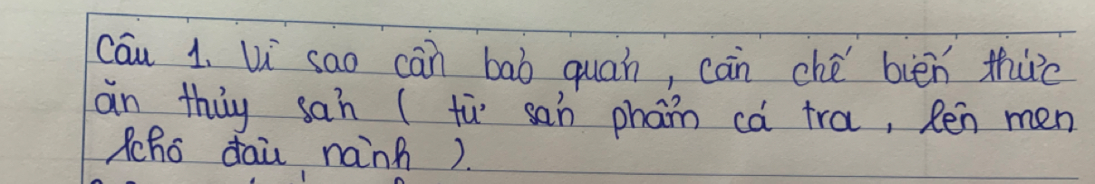 cáu 1、 W sao càn bab quan, cān ché bién thuè 
an thiy sahn ( tù san phan cà tra, Ren men 
Rhodai nainh).