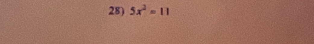 5x^2=11