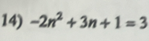 -2n^2+3n+1=3