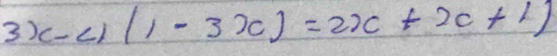 (-c)(1-3x)=2x+2c+1)