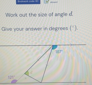 Bookwork code: 6C allowed
Work out the size of angle d.
Give your answer in degrees (^circ ).