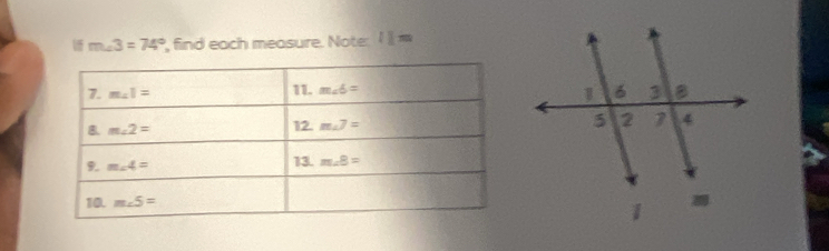 m∠ 3=74° , find each measure. Note ll=