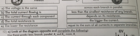 Look at the diagram opposite and complete the following: 6V 
se these words: less, branch, parallel. A. and A.. more. A