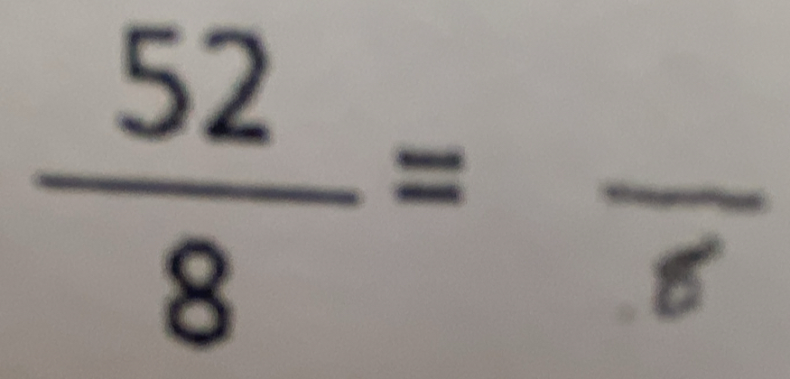  52/8 =frac r