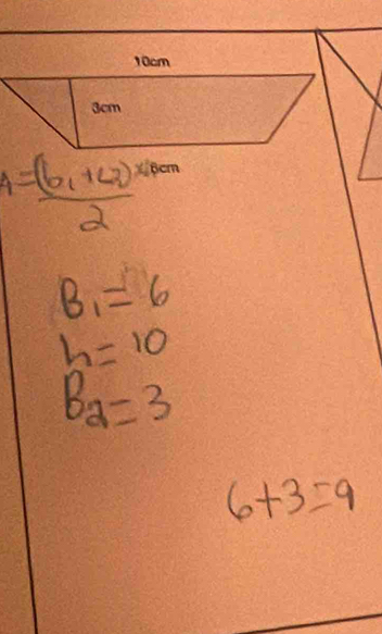 4=frac (b_1+c_2)^x_12
B_1=6
h=10
B_2=3
6+3=9