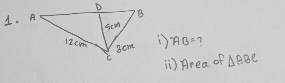 AB= ? 
i) Area of △ ABC