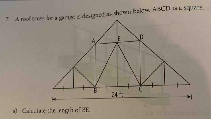 Solved: A roof truss for a garage is designed as shown below. ABCD is a ...
