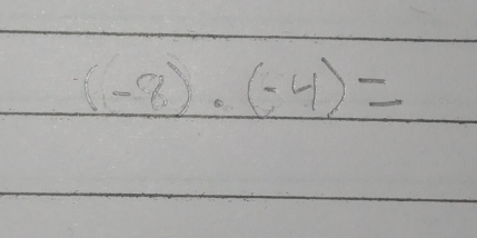 (-8)· (-4)=