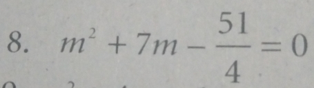 m^2+7m- 51/4 =0