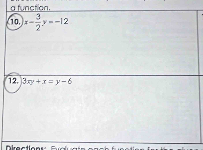 a function.
Directions :    Ev aluat e ea ch fün