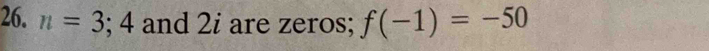 n=3;4 and 2i are zeros; f(-1)=-50