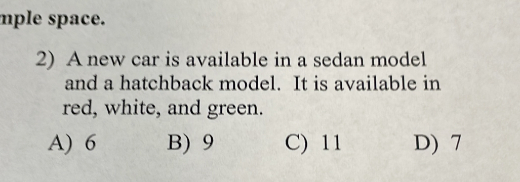 ple space. 
2) A new car is available in a sedan model 
and a hatchback model. It is available in 
red, white, and green.