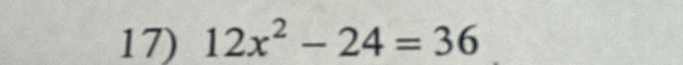 12x^2-24=36